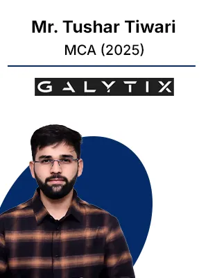 Placed student — Mr. Tushar Tiwari, MCA (2025)
